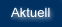 Aktuell