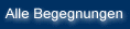 Alle Begegnungen